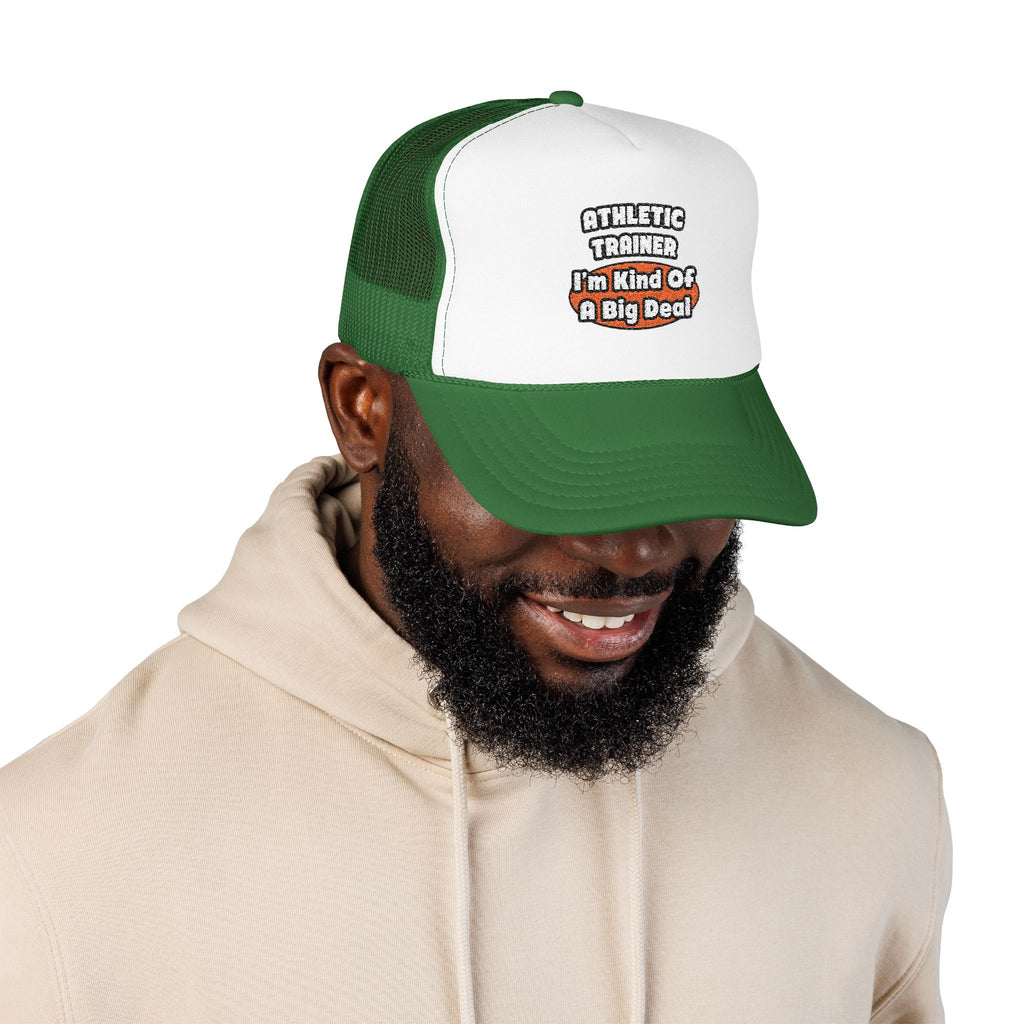 Athletic Trainer ... Big Deal - Foam Trucker Hat