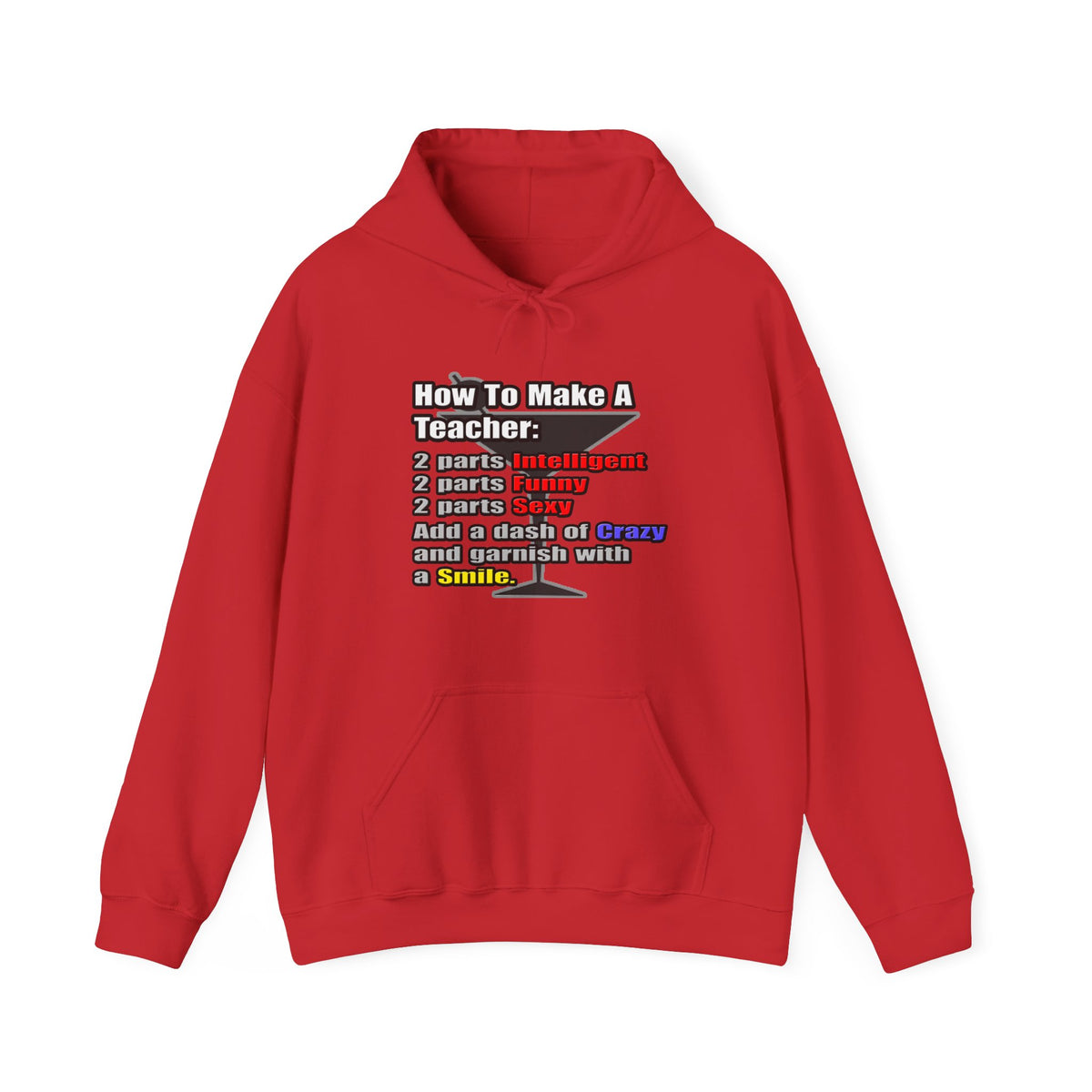 How To Make a Teacher - Unisex Heavy Blend™ Hooded Sweatshirt