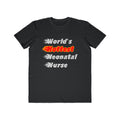 World's Hottest Neonatal Nurse - Men's Lightweight Fashion Tee