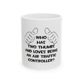 Two Thumbs .. Air Traffic Controller - Ceramic Mug, (11oz, 15oz)