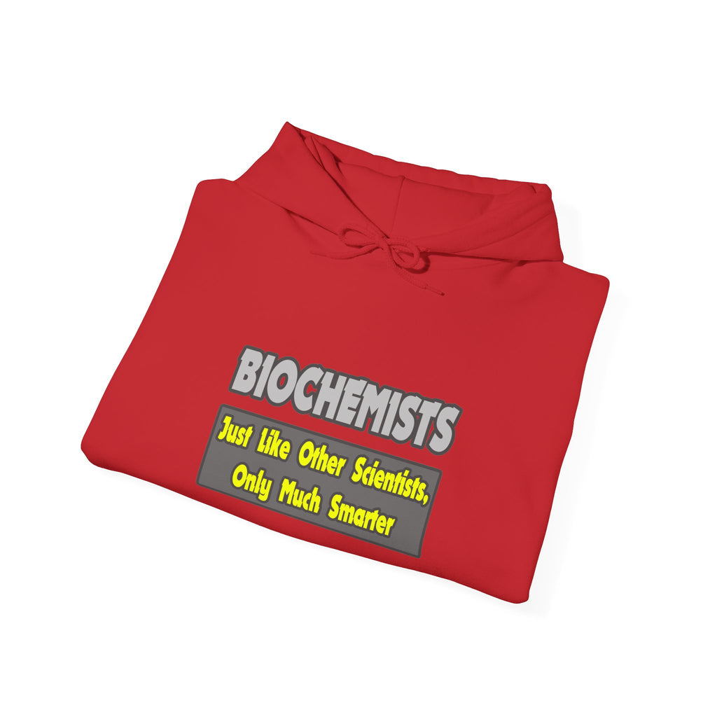Biochemists...Smarter - Unisex Heavy Blend™ Hooded Sweatshirt