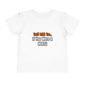 You'd Drink Too...Nurse - Toddler Short Sleeve Tee