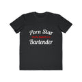 Porn Star... Bartender - Men's Lightweight Fashion Tee