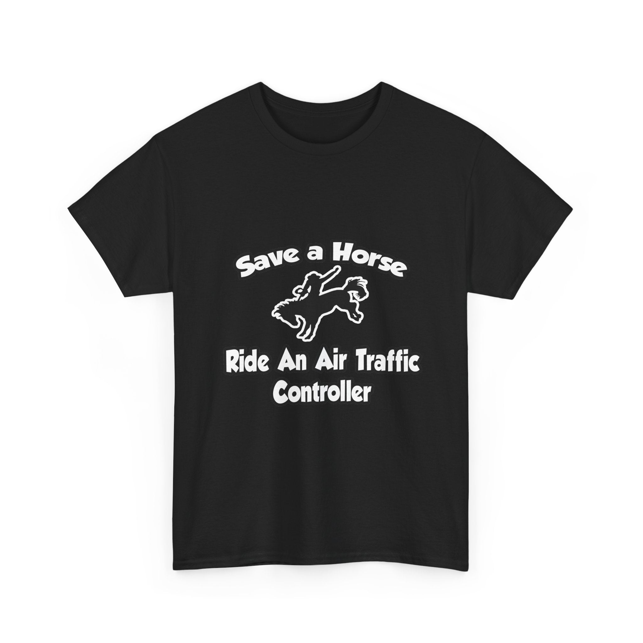 Save a Horse, Ride an Air Traffic Controller - Unisex Heavy Cotton Tee