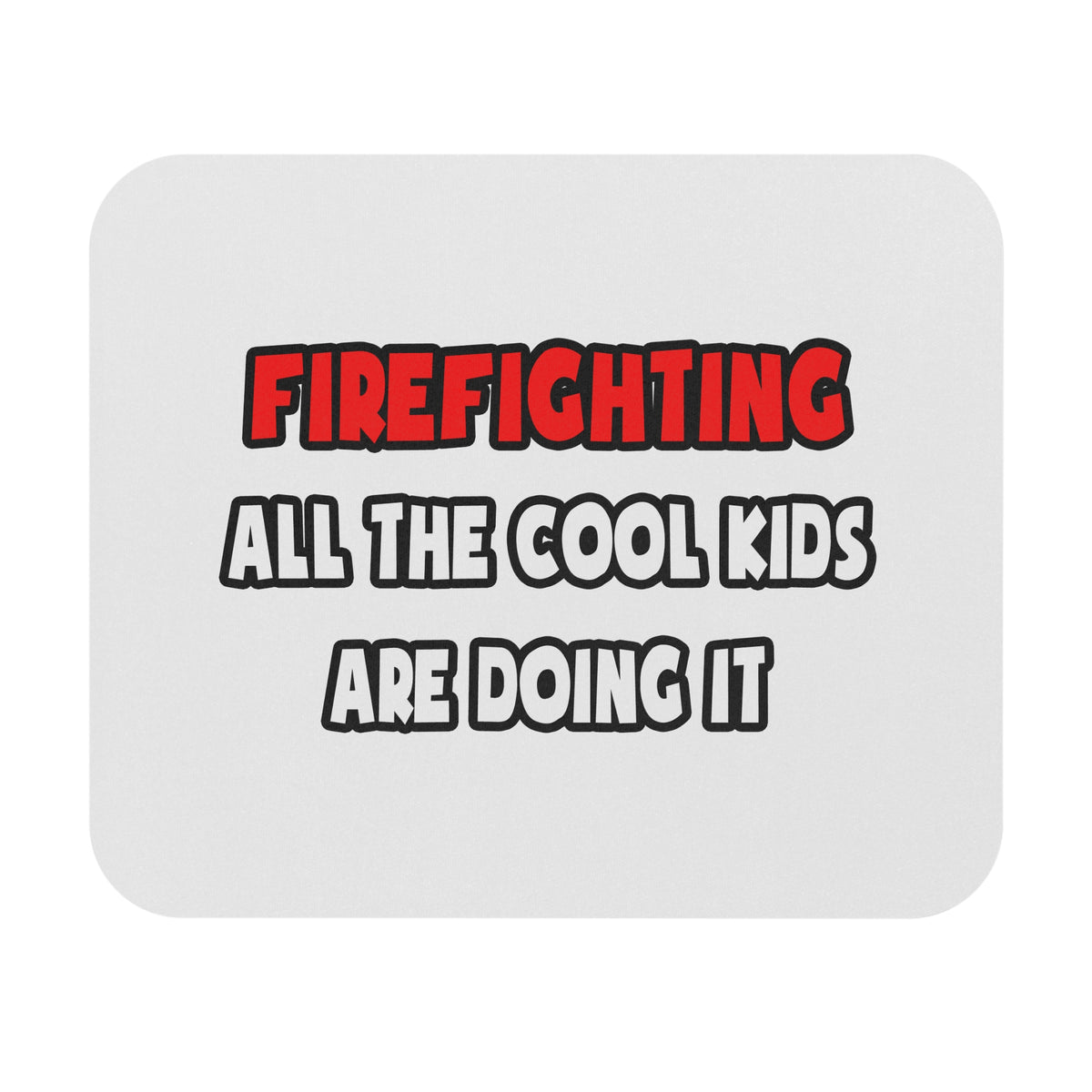 Funny Firefighter Shirts and Gifts - Mouse Pad (Rectangle)