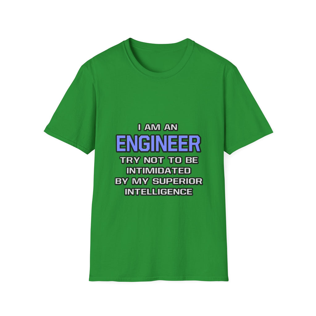Engineer Joke ... Superior Intelligence - Unisex Softstyle T-Shirt