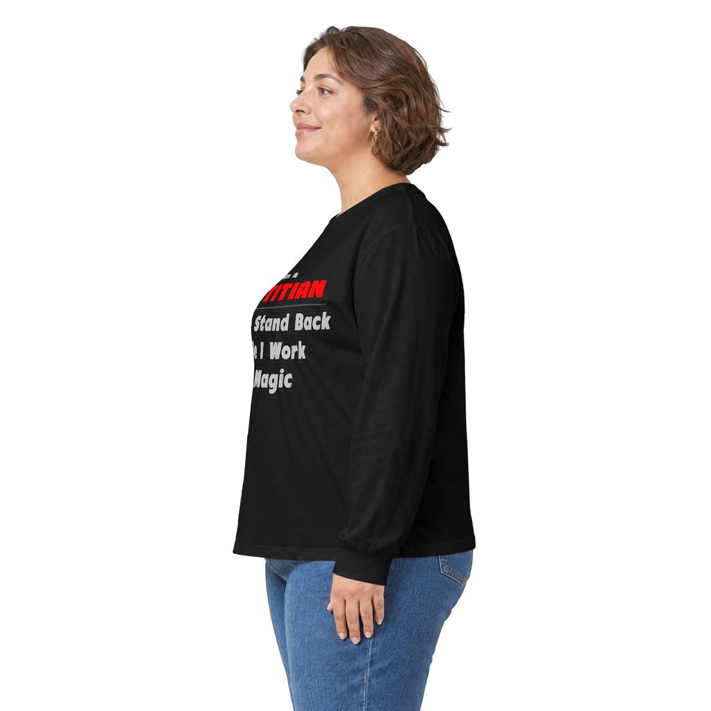 Dietitian ... Stand Back ... Work My Magic - Unisex Ultra Cotton Long Sleeve Tee