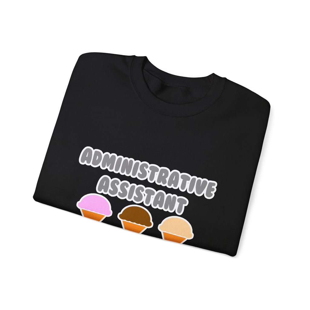 Administrative Asst ... Will Work For Ice Cream - Unisex Heavy Blend™ Crewneck Sweatshirt