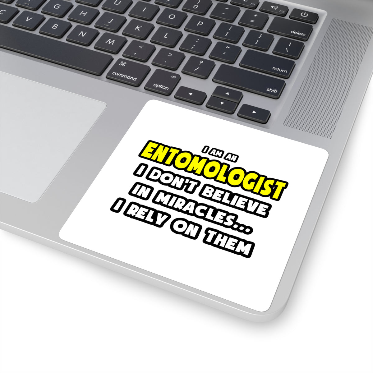 Miracles and Entomologists ... Funny - Square Stickers