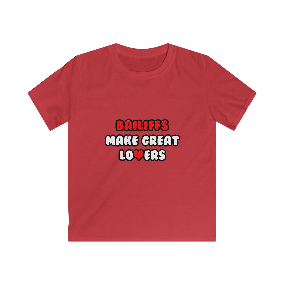 Bailiffs Make Great Lovers - Kids Softstyle Tee