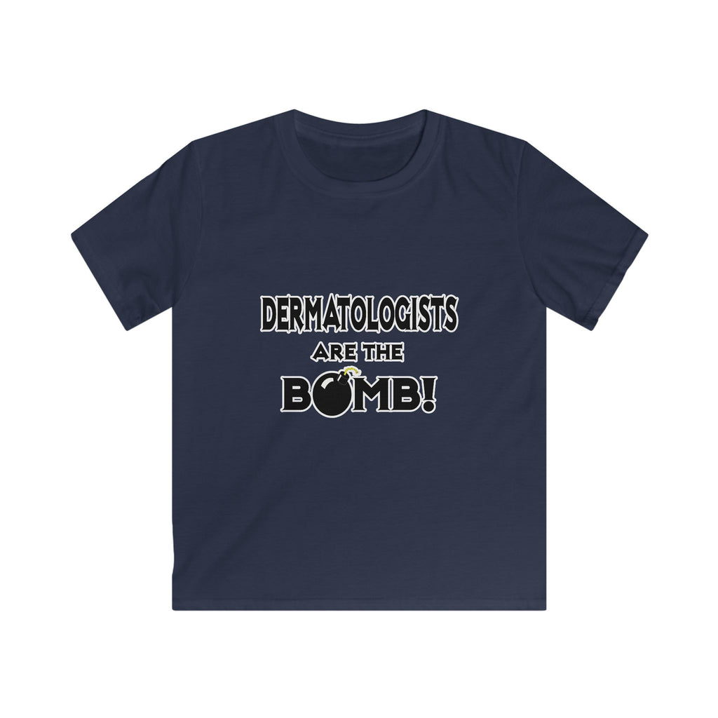 Dermatologists Are The Bomb! - Kids Softstyle Tee