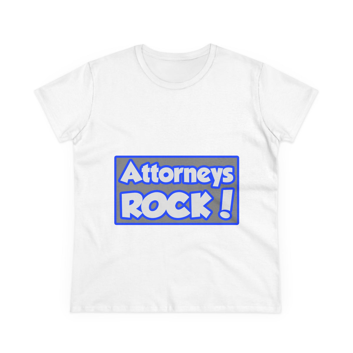 Attorneys Rock! - Women's Midweight Cotton Tee