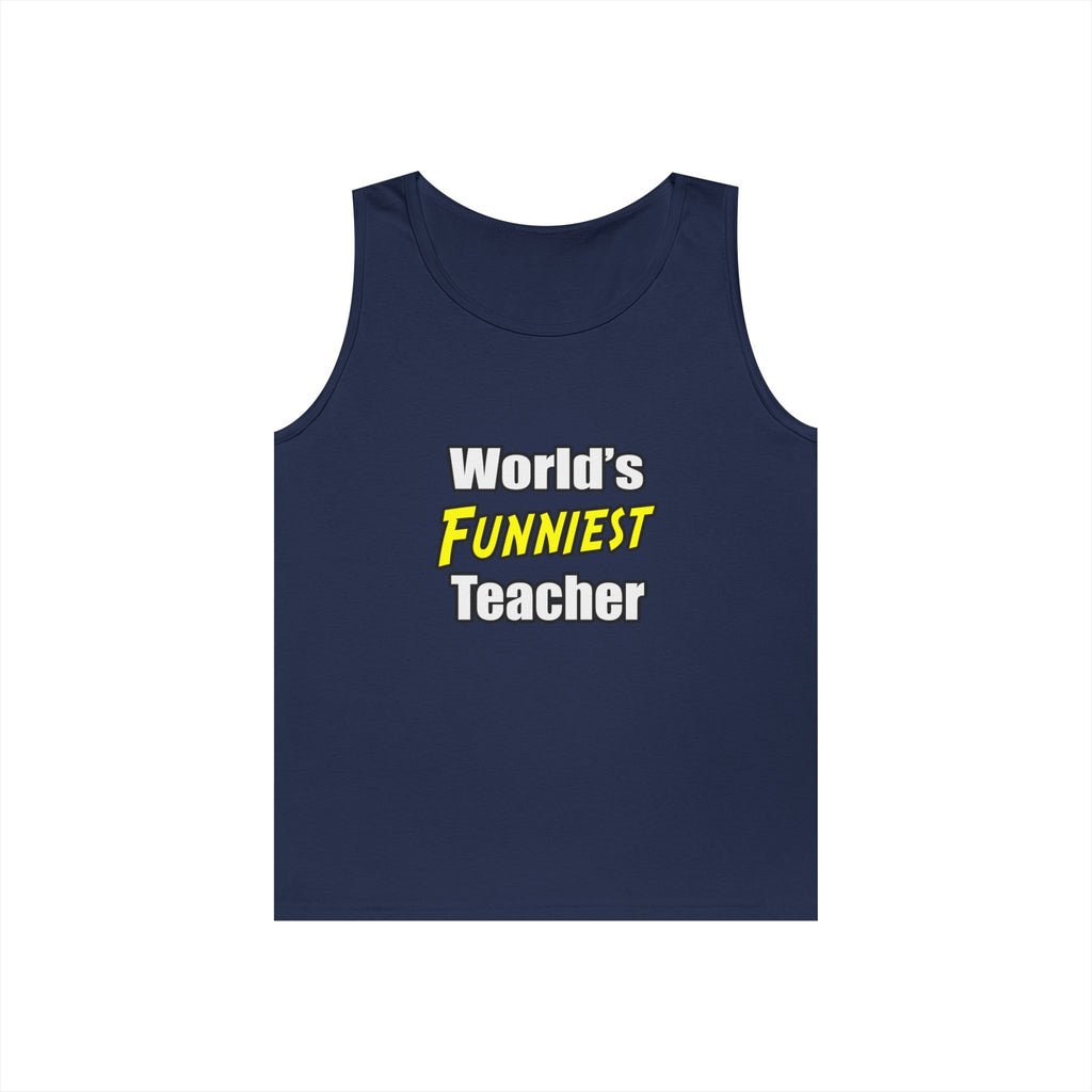 World's Funniest Teacher - Unisex Heavy Cotton Tank Top