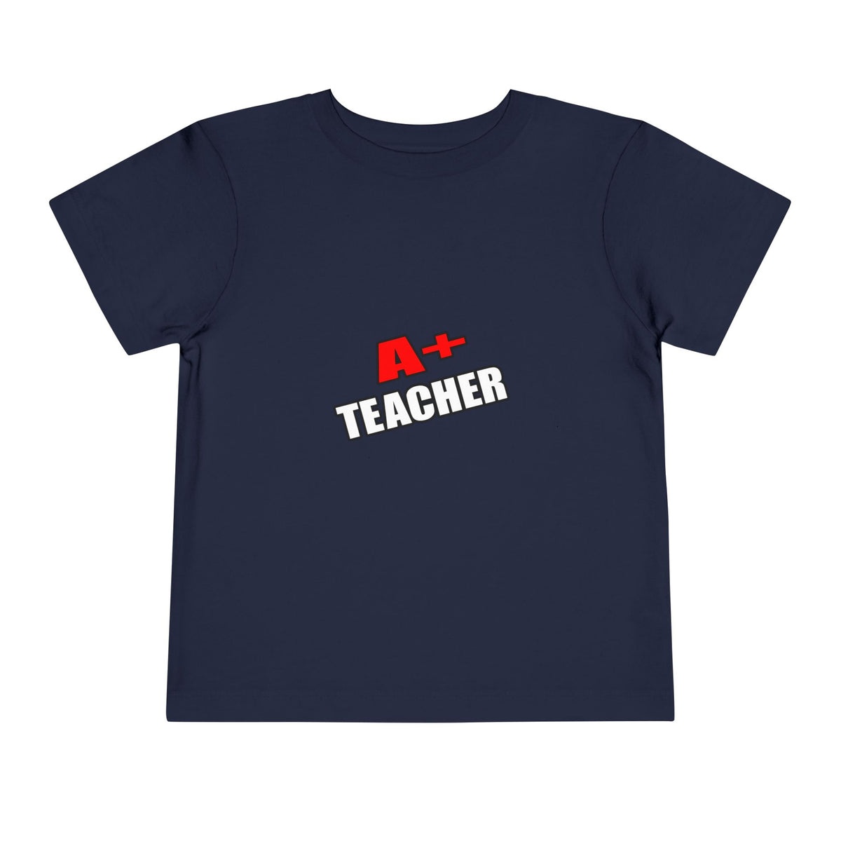a plus teacher - Toddler Short Sleeve Tee