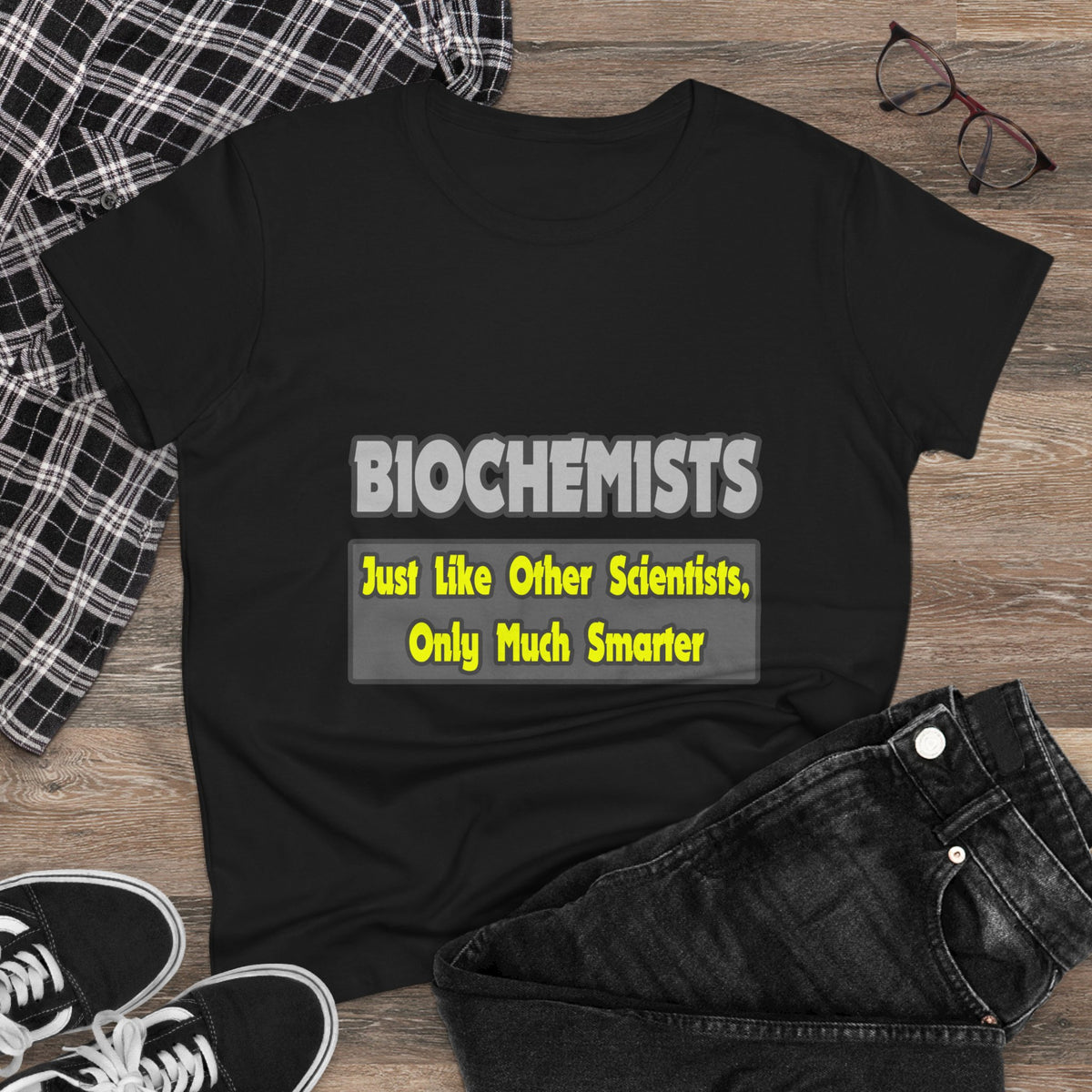 Biochemists...Smarter - Women's Midweight Cotton Tee