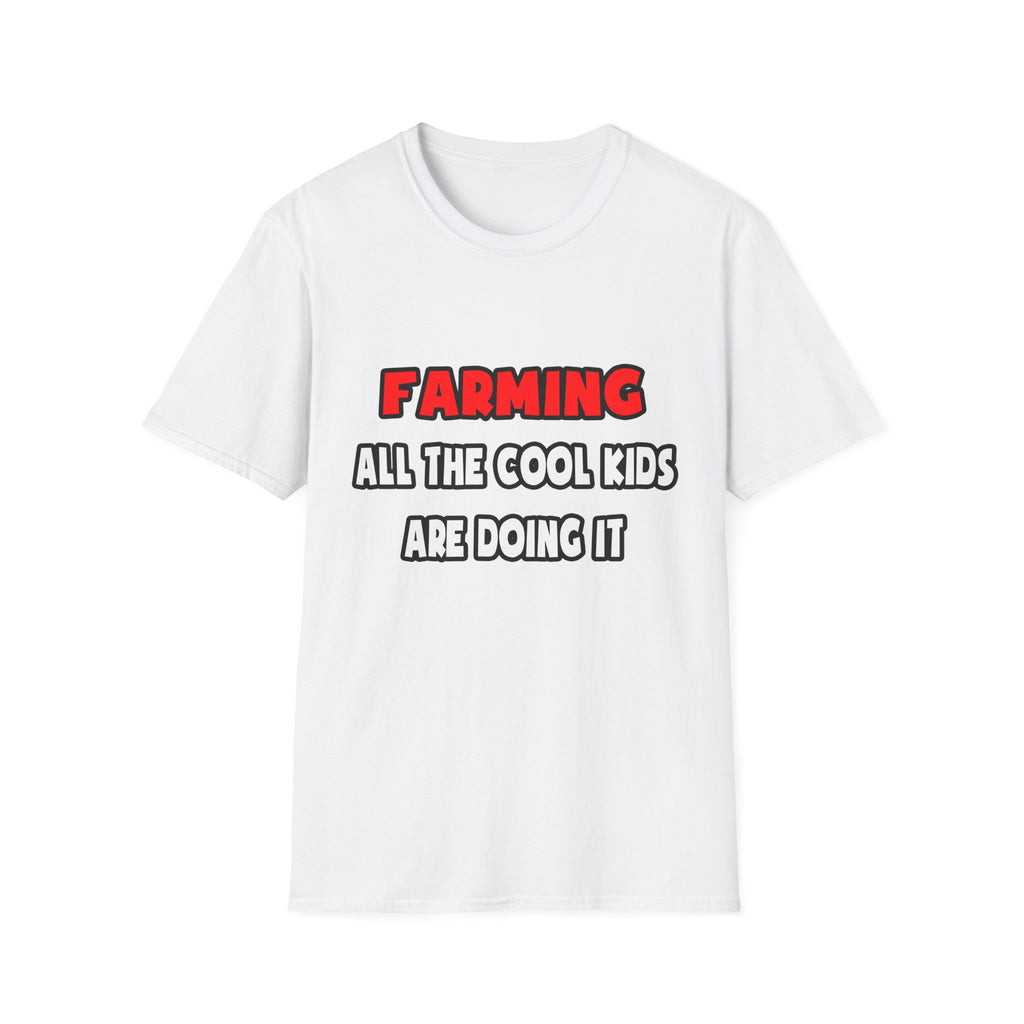 Funny Farmer Shirts and Gifts - Unisex Softstyle T-Shirt