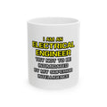 Electrical Engineer...Superior Intelligence - Ceramic Mug, (11oz, 15oz)