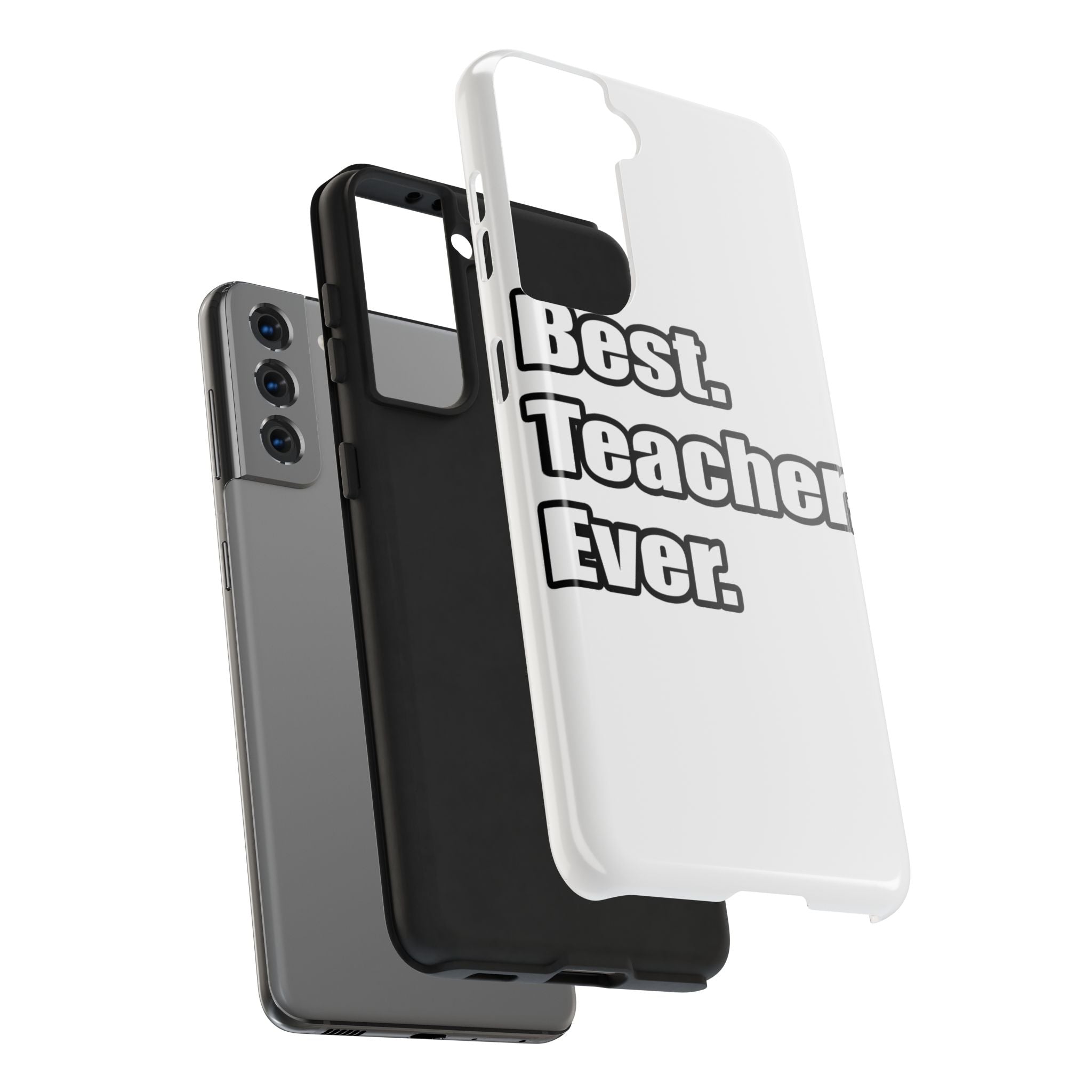 best teacher ever - Tough Phone Cases