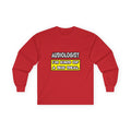 Audiologist .. I'm Kind of a Big Deal - Unisex Ultra Cotton Long Sleeve Tee