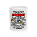 Attorney .. OMG WTF LOL - Ceramic Mug, (11oz, 15oz)