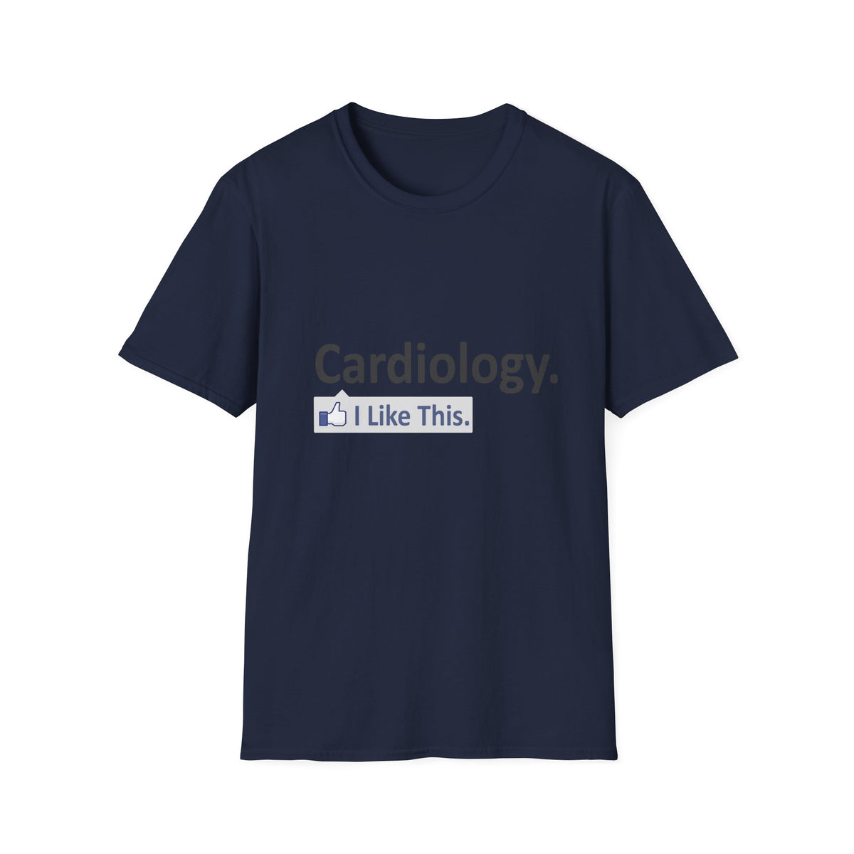 Cardiology...I Like This - Unisex Softstyle T-Shirt