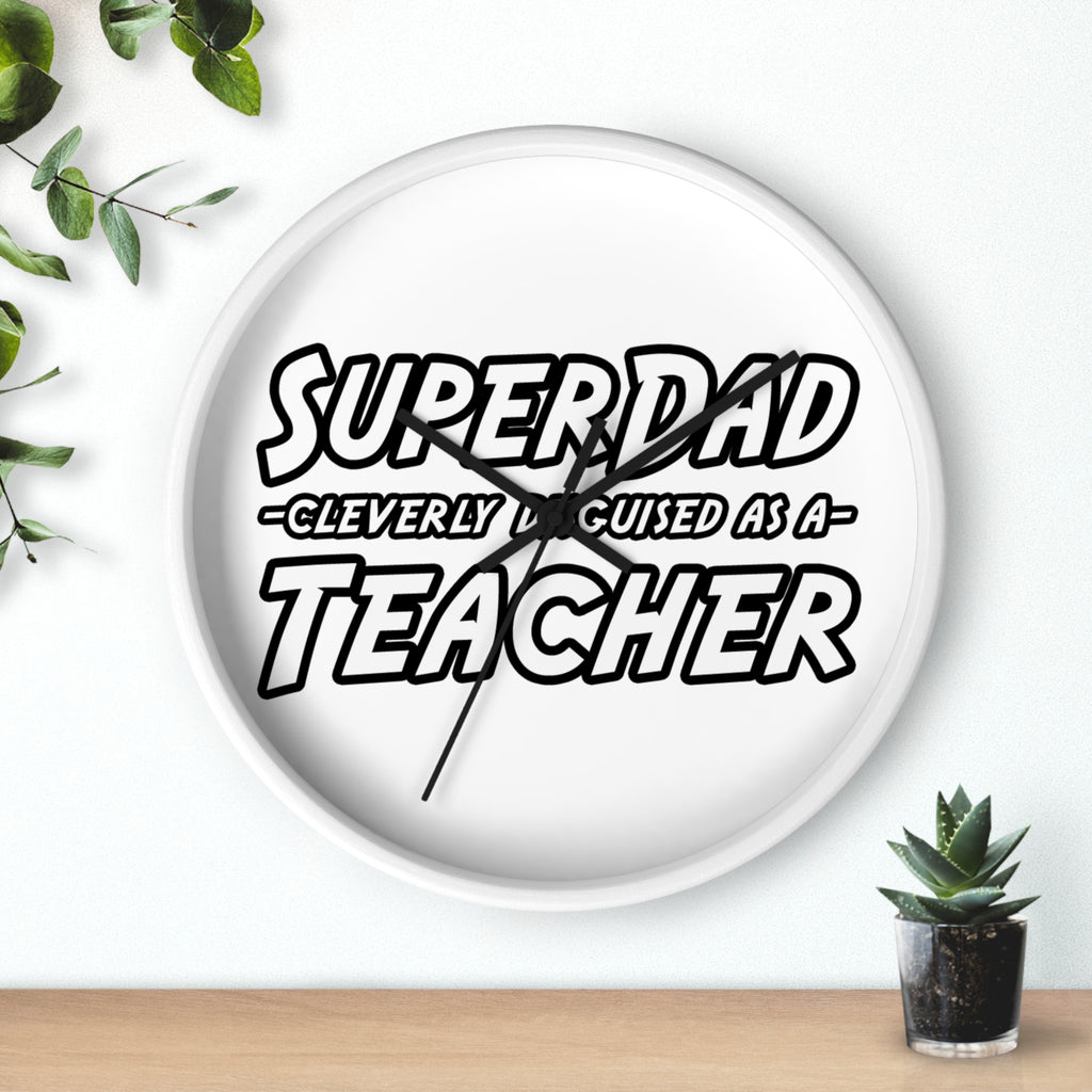 superdad dark teacher - Wall Clock
