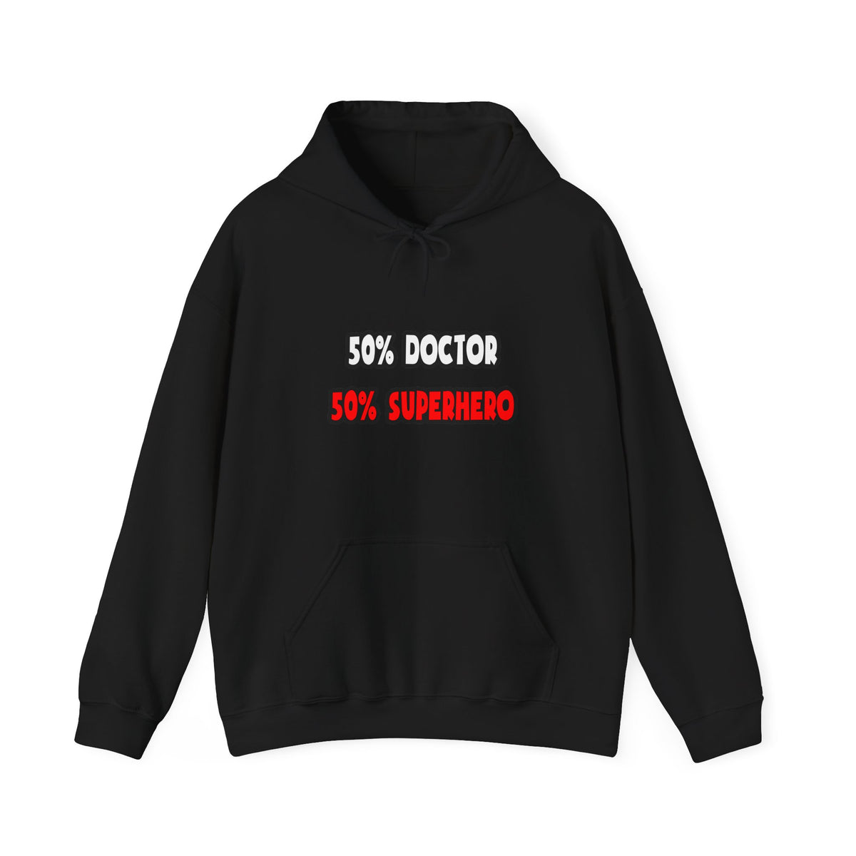 Half Doctor ... Half Superhero - Unisex Heavy Blend™ Hooded Sweatshirt