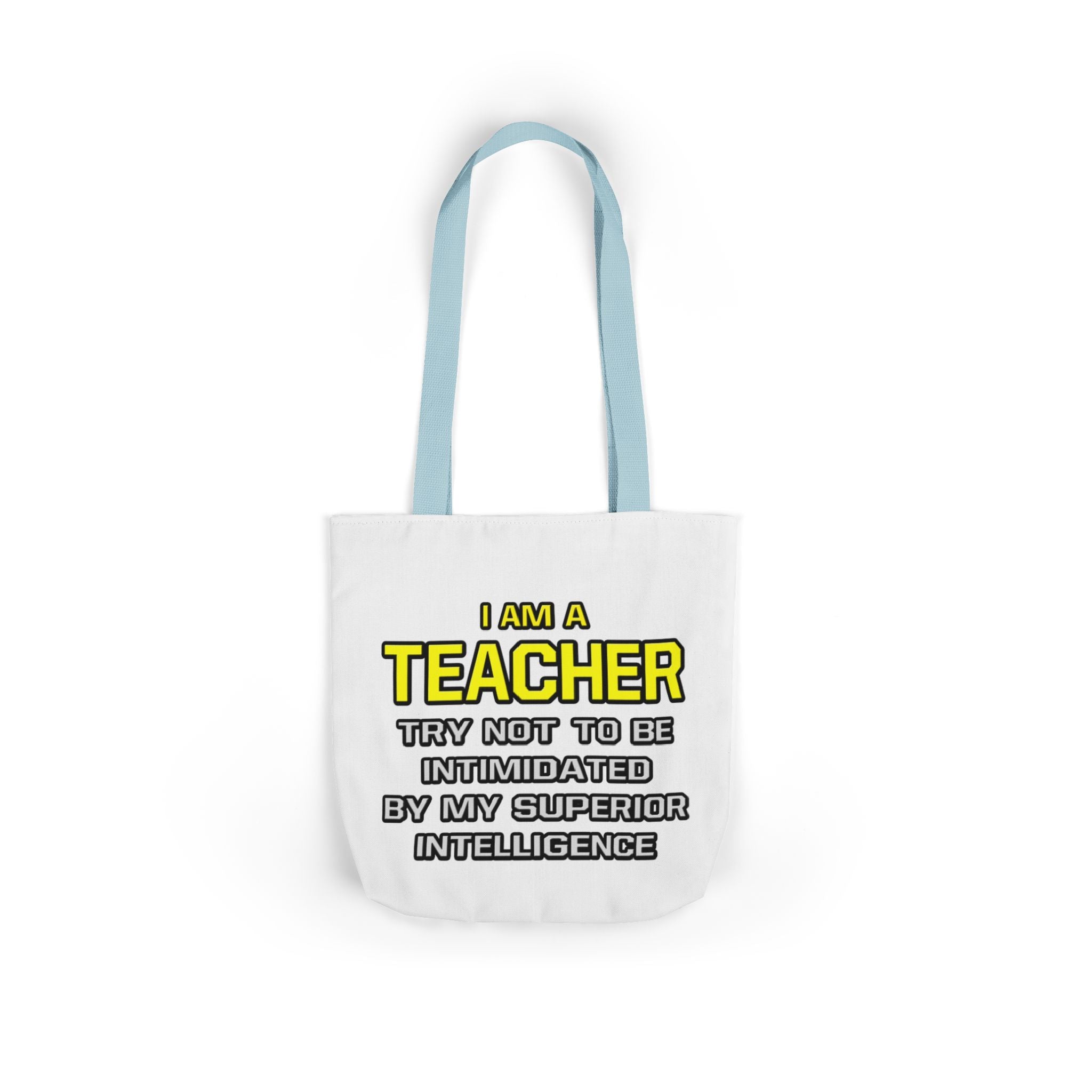 Teacher...Superior Intelligence - Canvas Tote Bag, 5-Color Straps