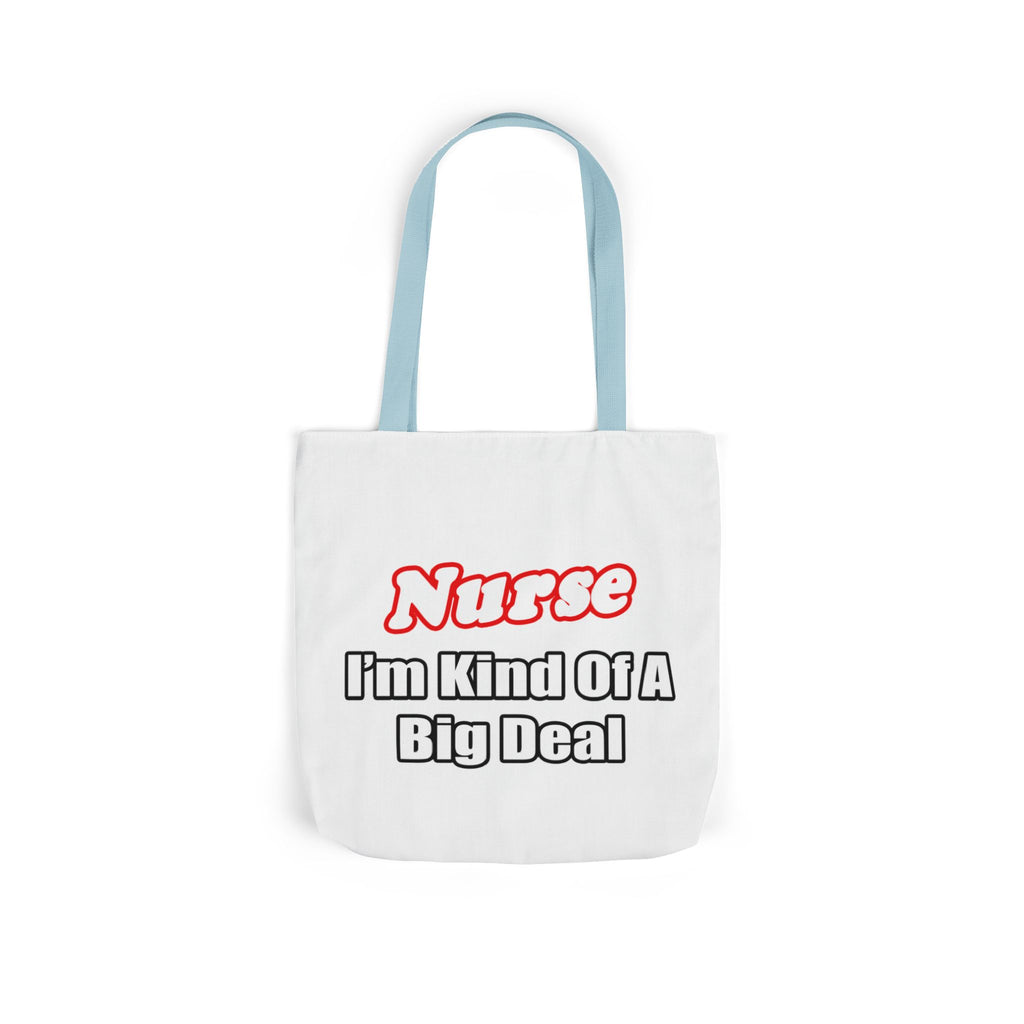 Nurse Big Deal - Canvas Tote Bag, 5-Color Straps