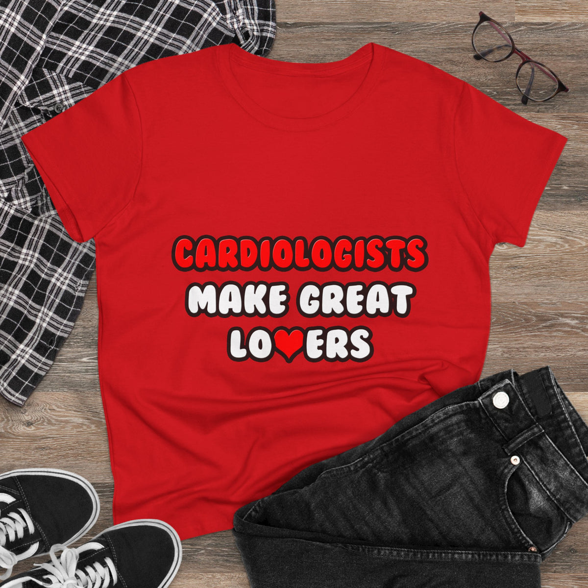 Cardiologists Make Great Lovers - Women's Midweight Cotton Tee