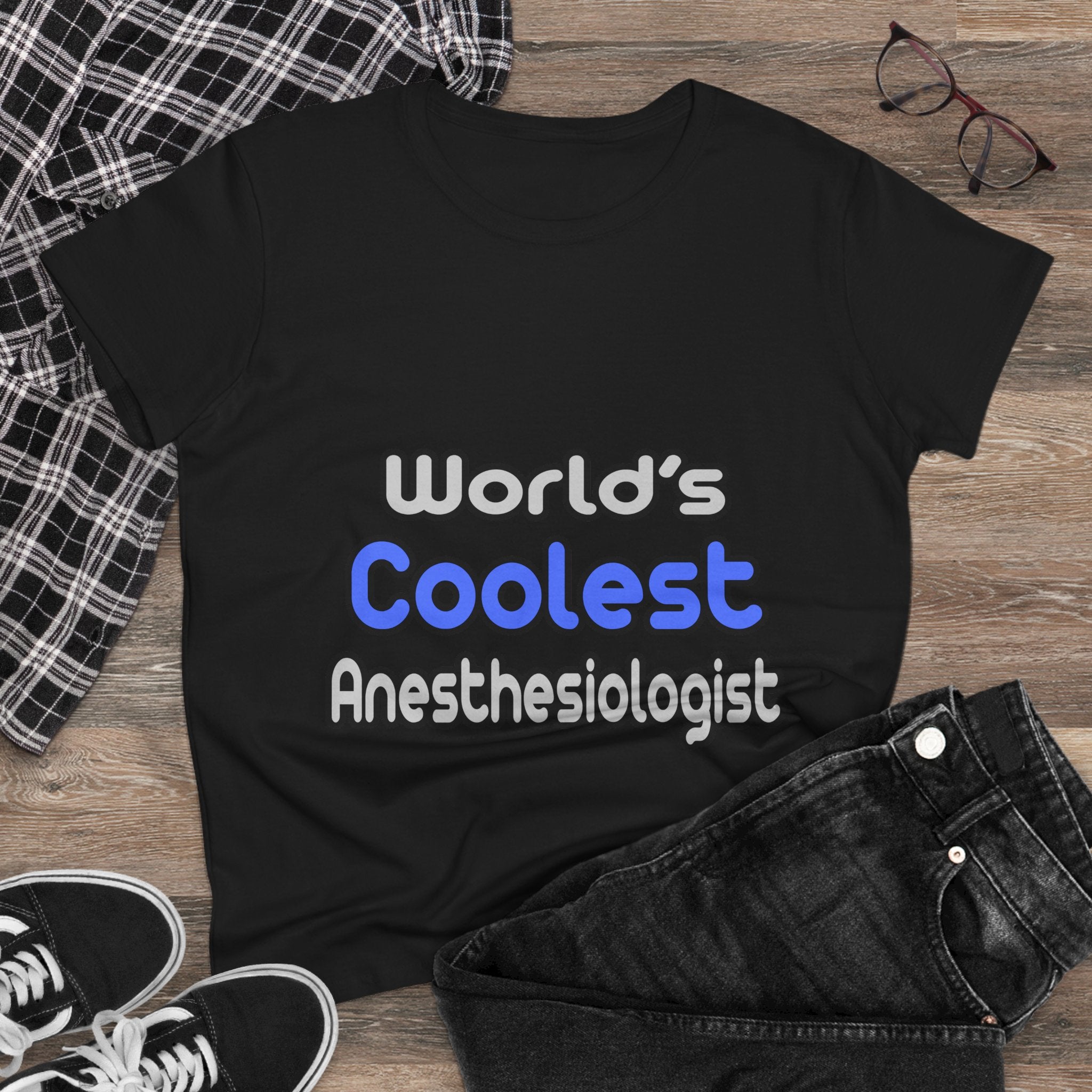 World's Coolest Anesthesiologist - Women's Midweight Cotton Tee