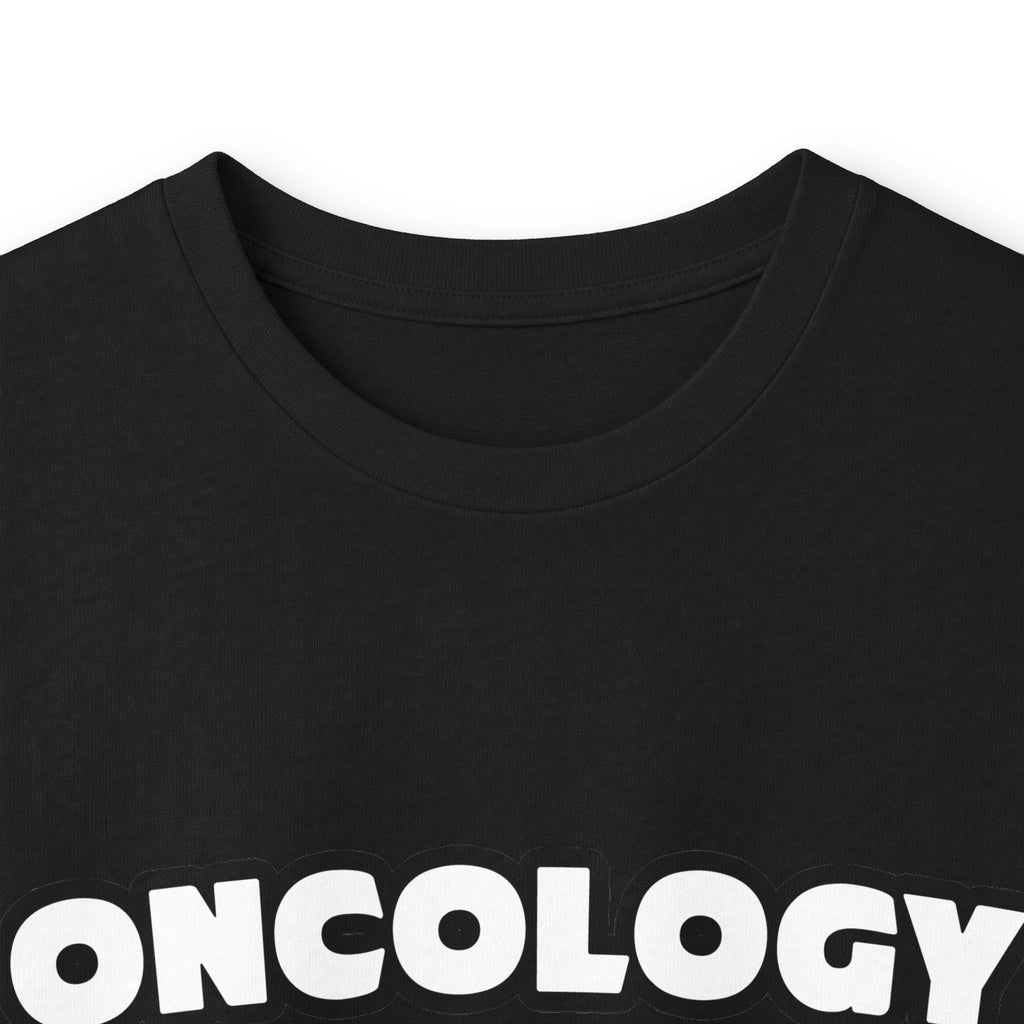 Oncology Nurse...Big Deal - Unisex Ultra Cotton Long Sleeve Tee