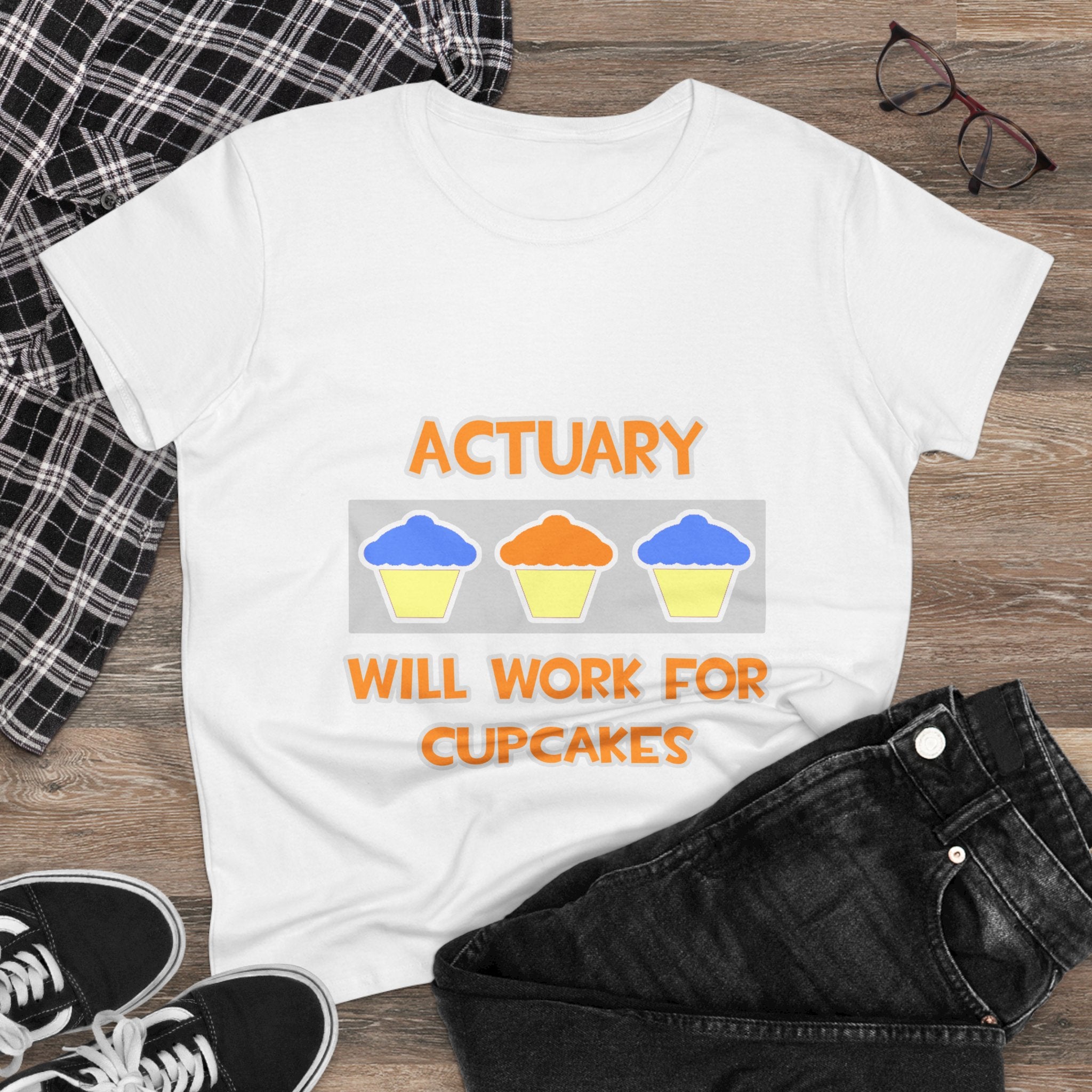 Actuary ... Will Work For Cupcakes - Women's Midweight Cotton Tee