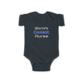 World's Coolest Nurse - Infant Fine Jersey Bodysuit