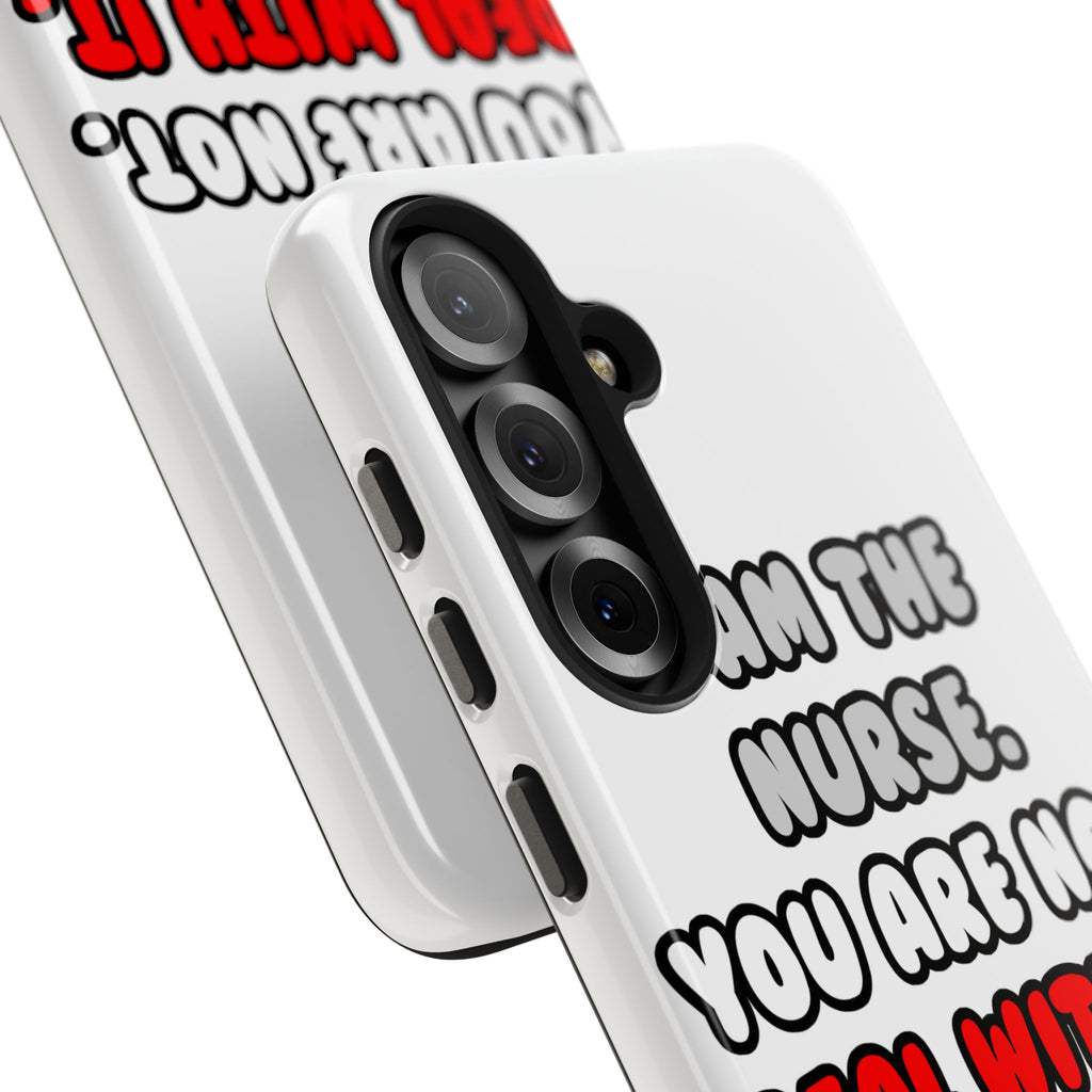 Deal With It ... Funny Nurse - Tough Phone Cases