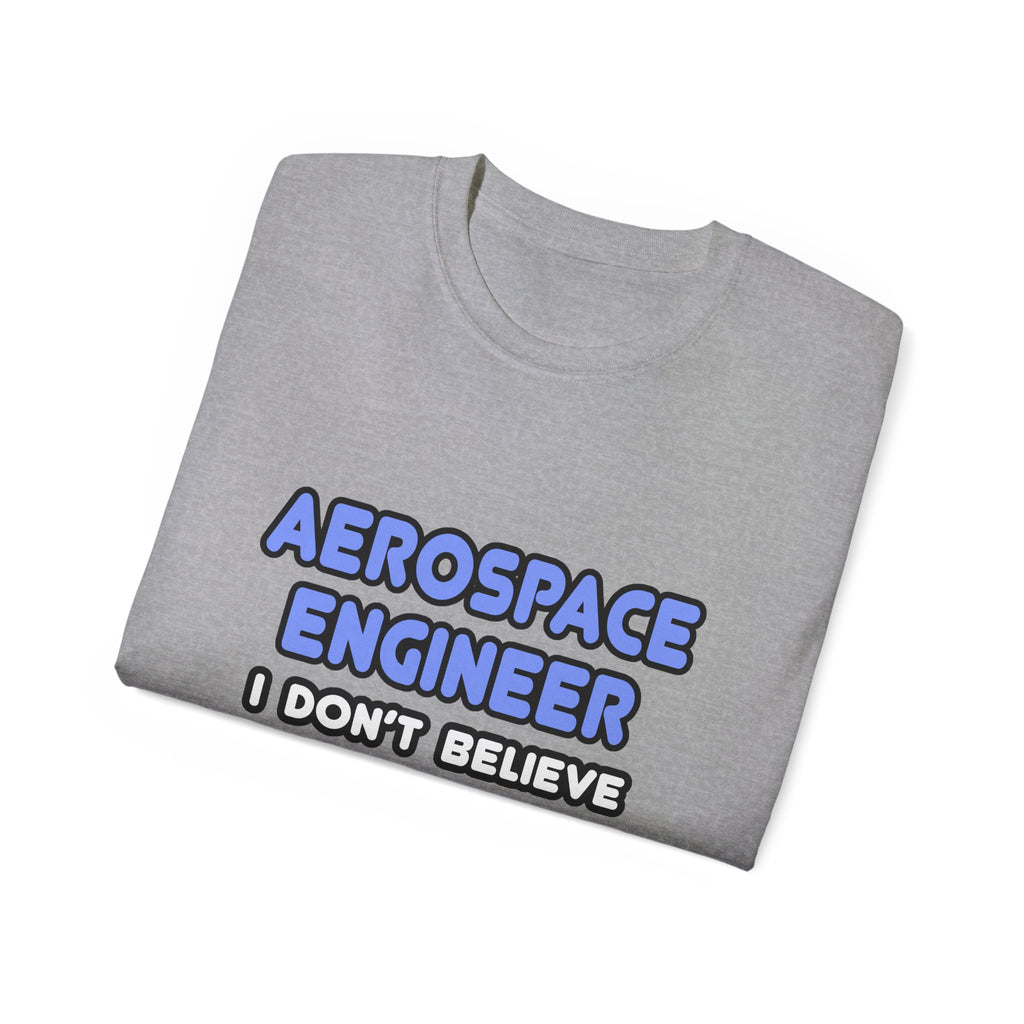 Miracles and Aerospace Engineers - Unisex Ultra Cotton Tee