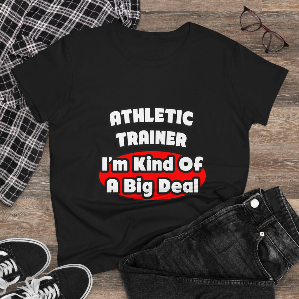 Athletic Trainer ... Big Deal - Women's Midweight Cotton Tee