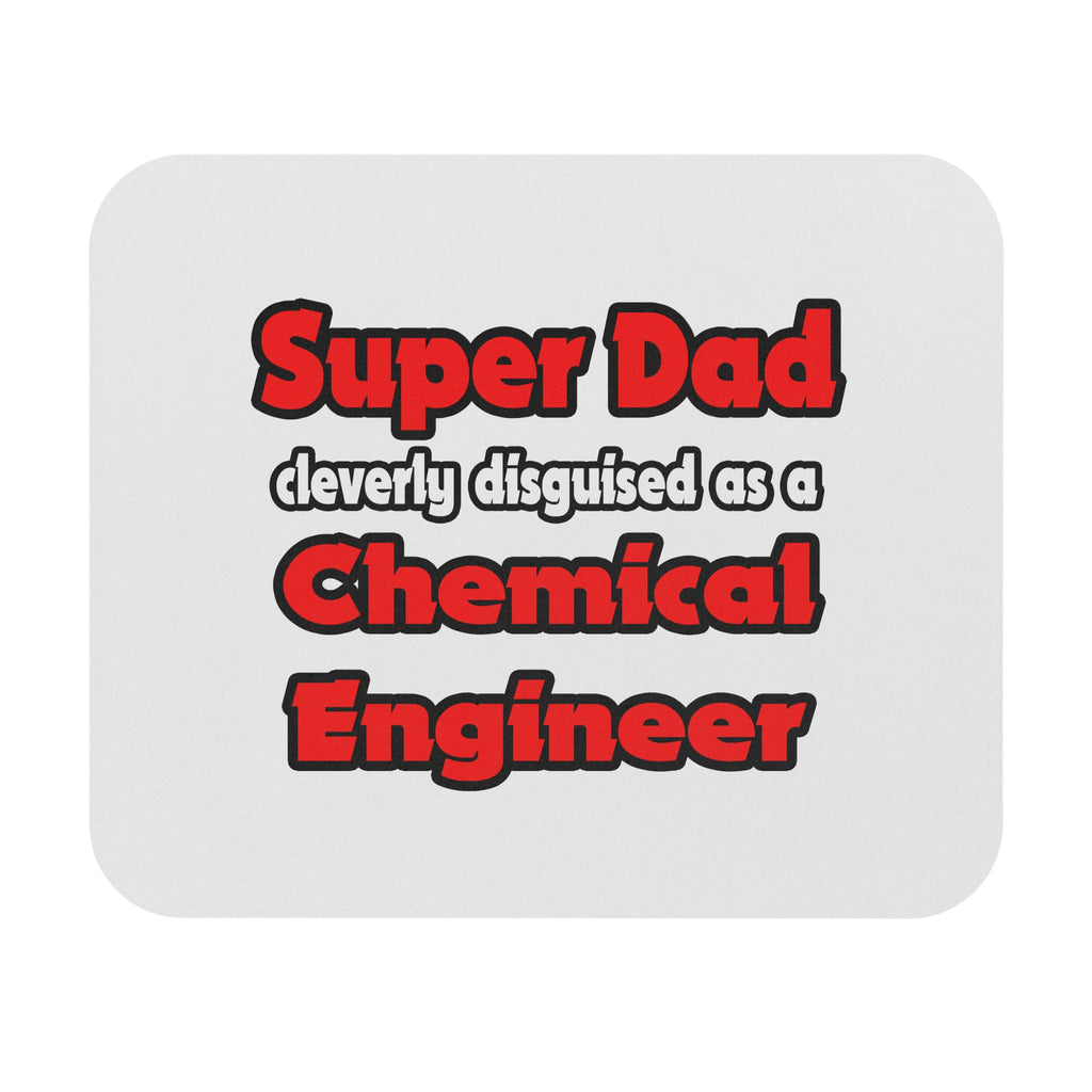 Super Dad ... Chemical Engineer - Mouse Pad (Rectangle)