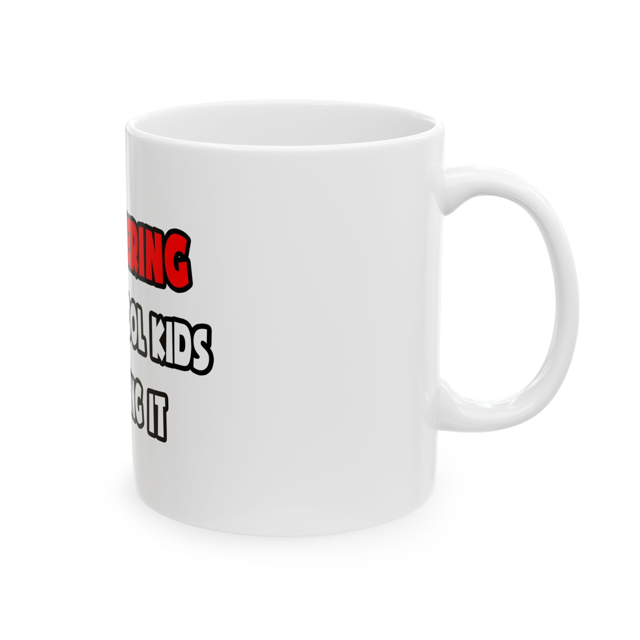 Funny Engineer Shirts and Gifts - Ceramic Mug, (11oz, 15oz)