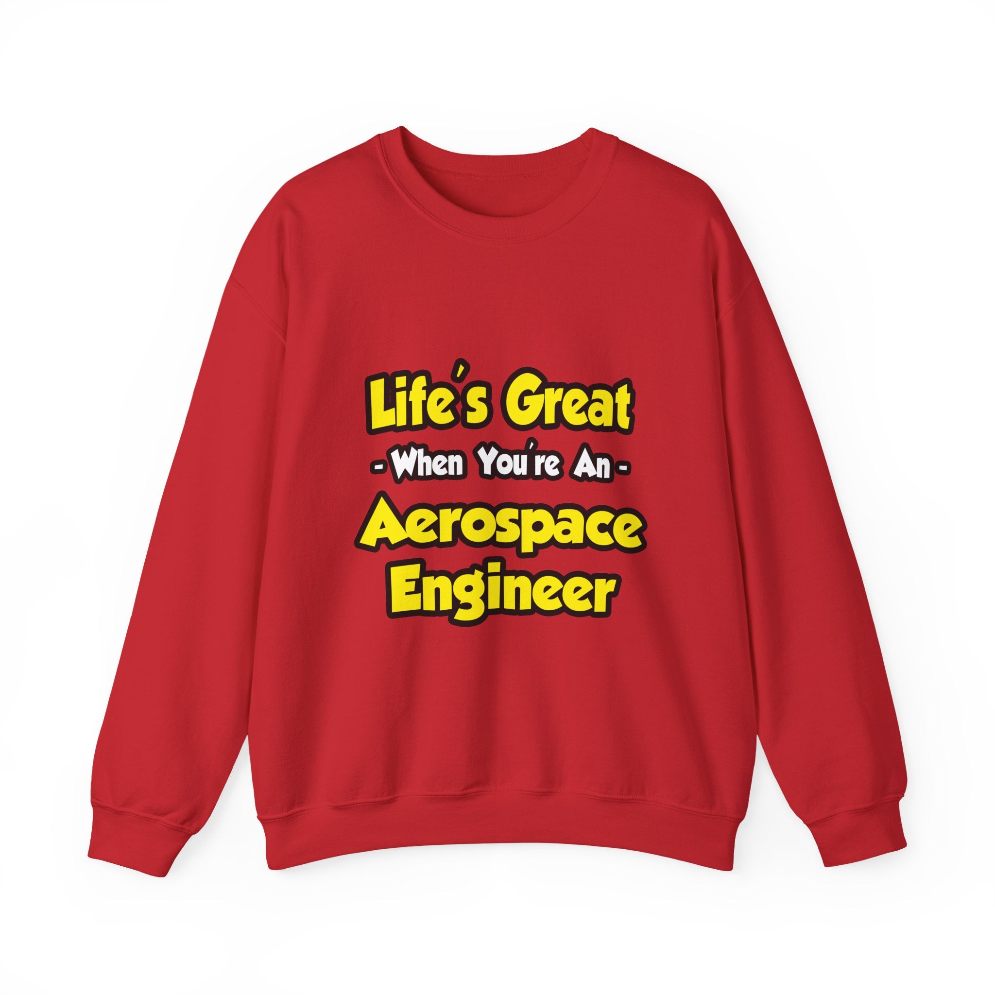 Life's Great...Aerospace Engineer - Unisex Heavy Blend™ Crewneck Sweatshirt