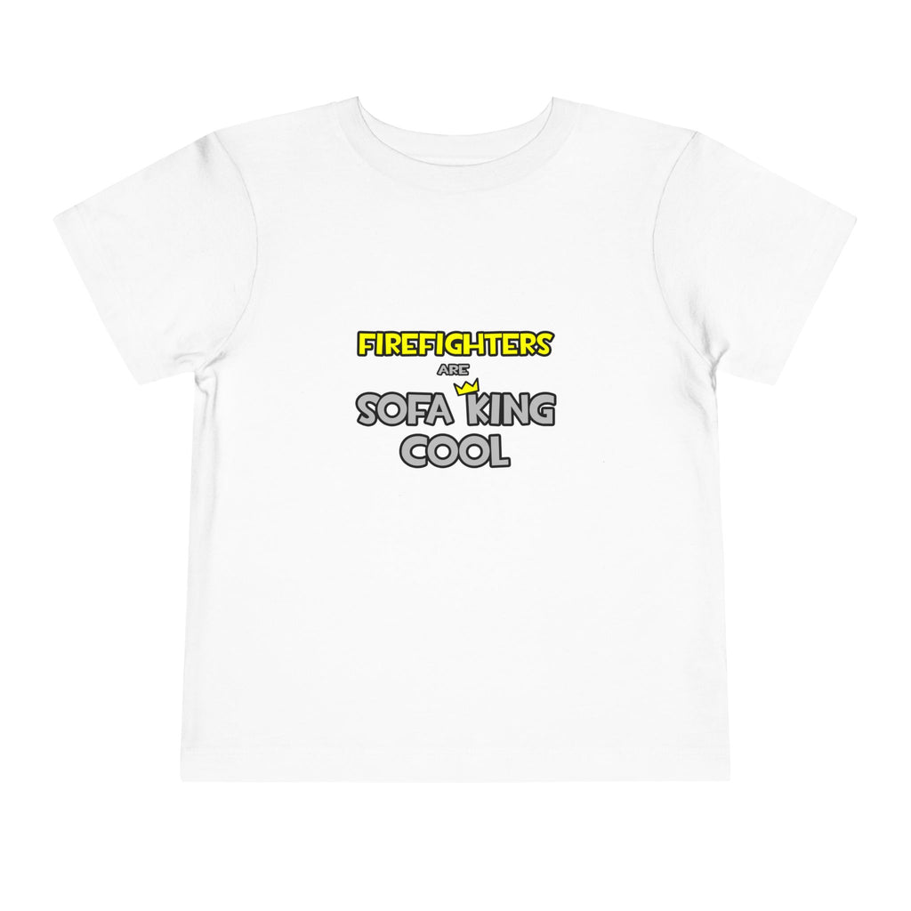 Firefighters Are Sofa King Cool - Toddler Short Sleeve Tee