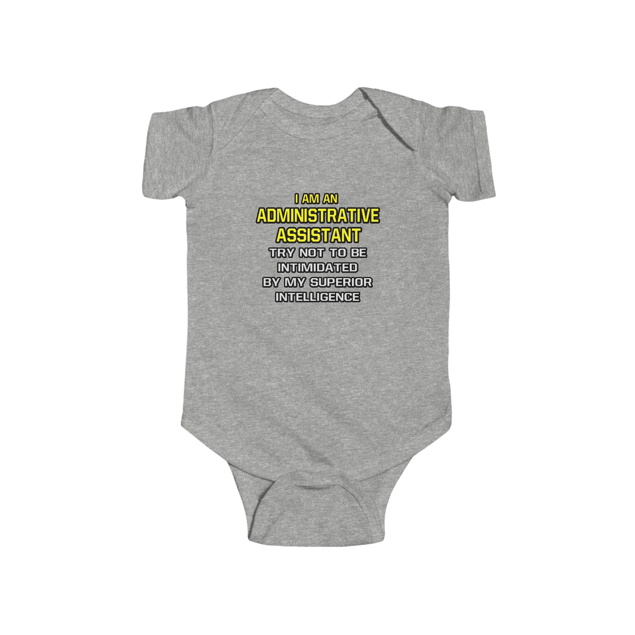 Administrative Assistant...Superior Intelligence - Infant Fine Jersey Bodysuit