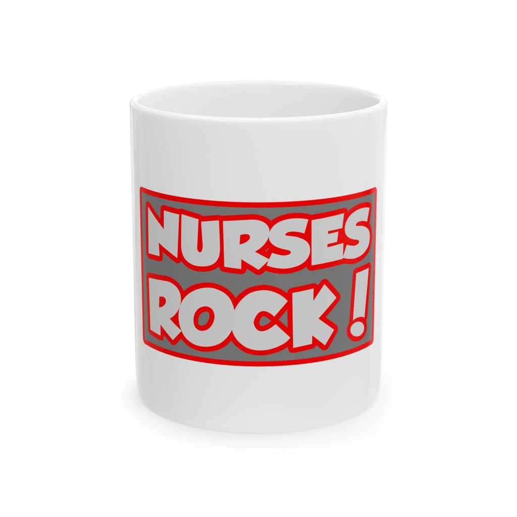 Nurses Rock! - Ceramic Mug, (11oz, 15oz)