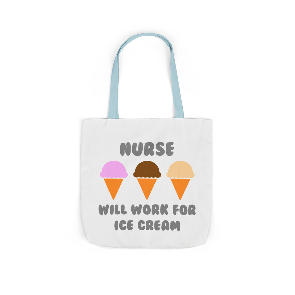 Nurse ... Will Work For Ice Cream - Canvas Tote Bag, 5-Color Straps