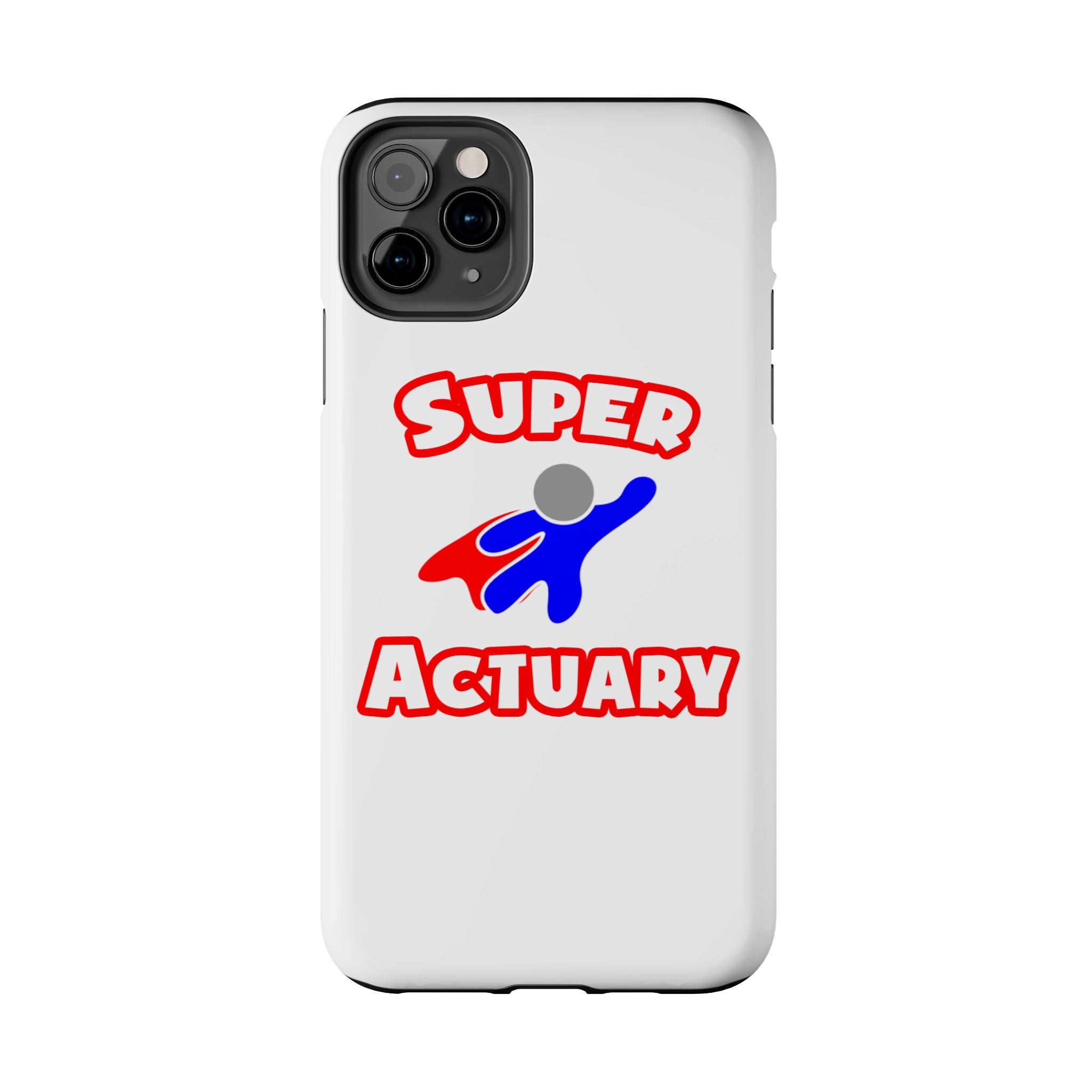Super Actuary - Tough Phone Cases