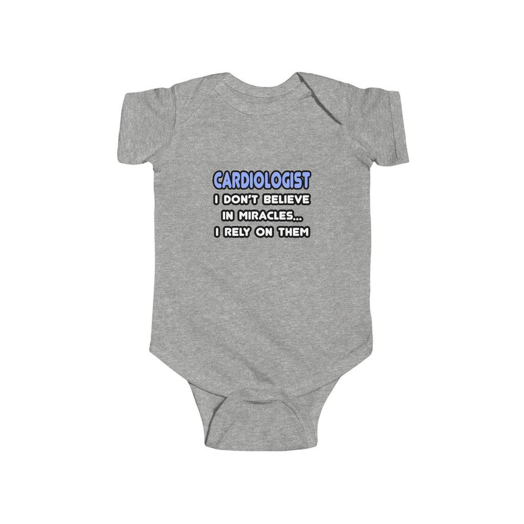 Miracles and Cardiologists - Infant Fine Jersey Bodysuit