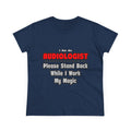 Audiologist ... Stand Back ... Work My Magic - Women's Midweight Cotton Tee