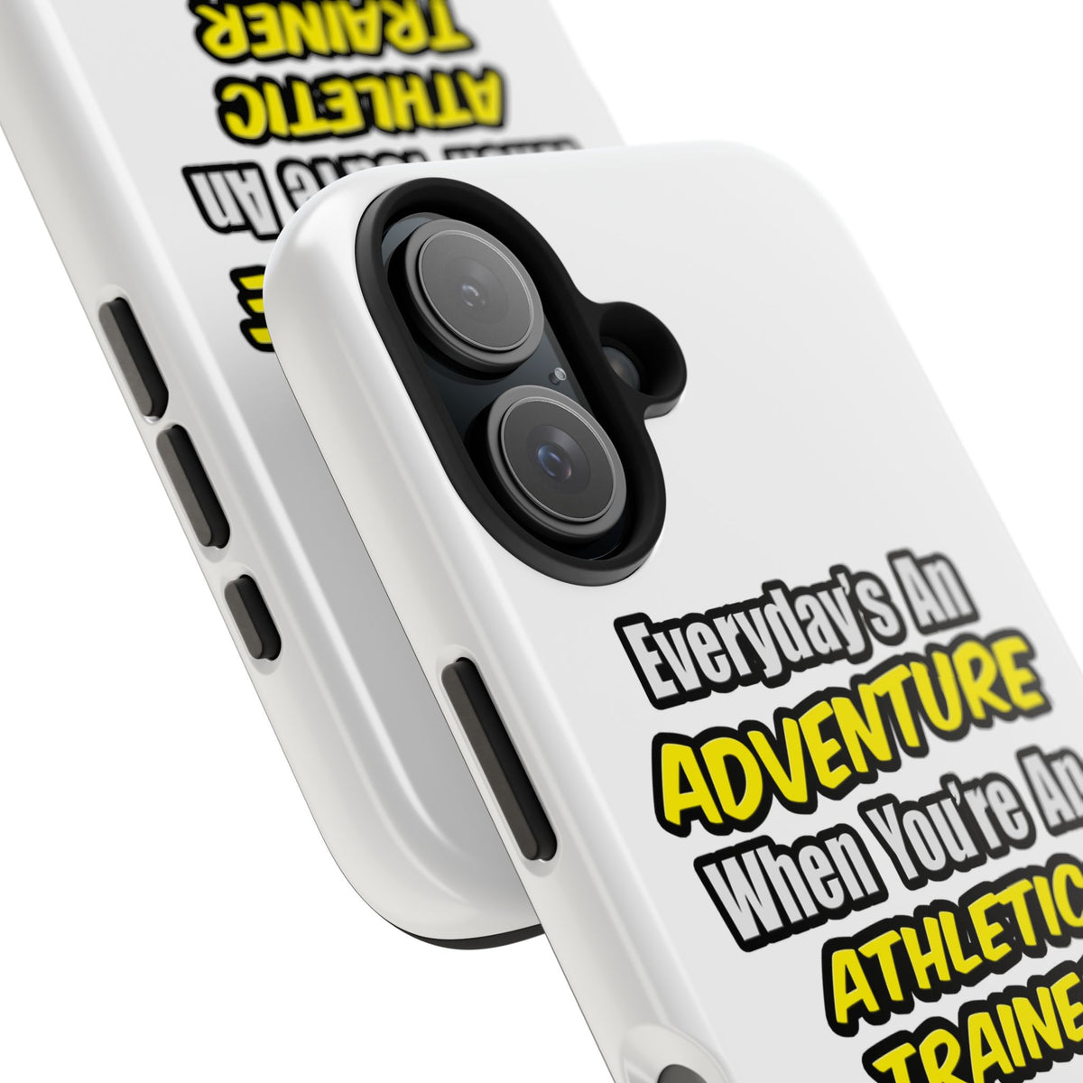 Everyday's An Adventure .. Athletic Trainer - Tough Phone Cases