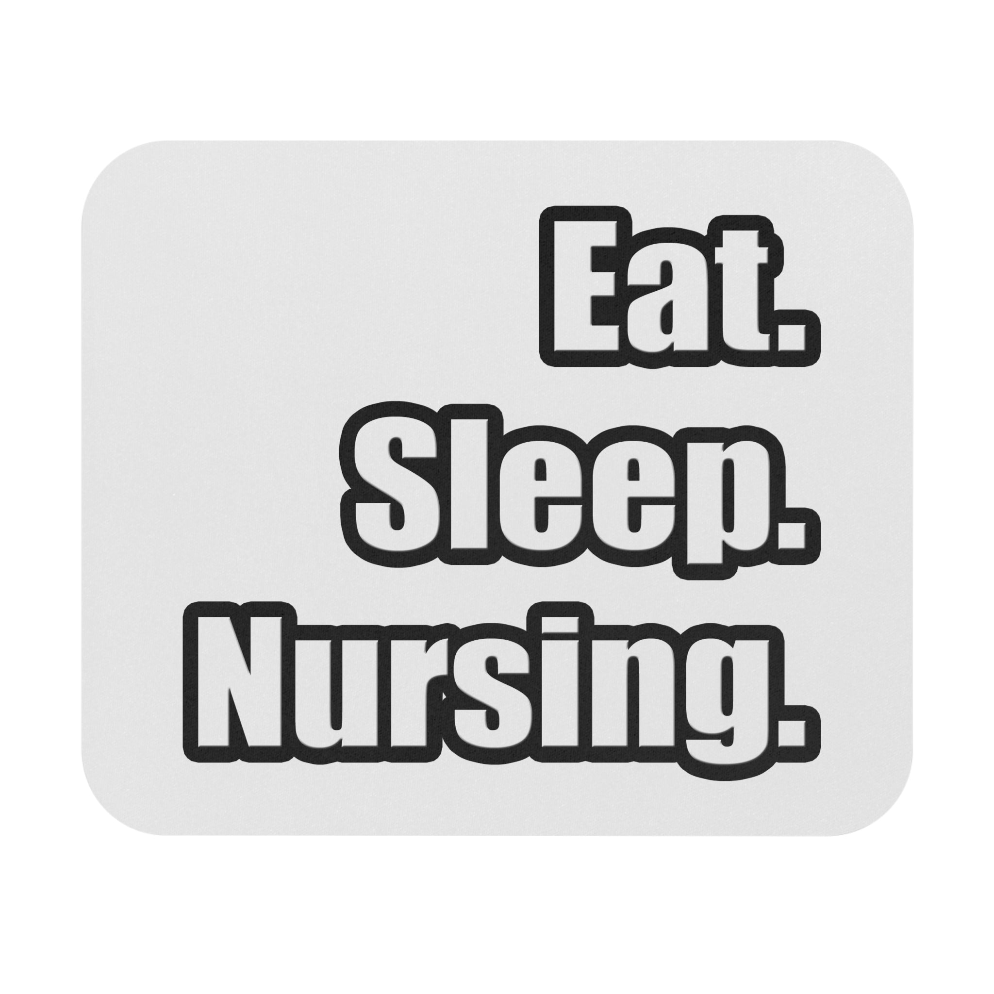Eat. Sleep. Nursing. - Mouse Pad (Rectangle)