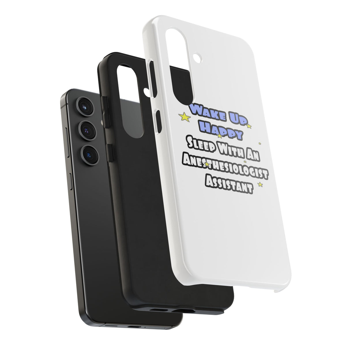 Wake Up Happy .. Sleep With Anesthesiologist Asst - Tough Phone Cases